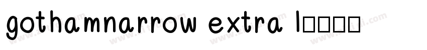 gothamnarrow extra l字体转换